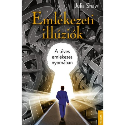 Eml&amp;eacute;kezeti ill&amp;uacute;zi&amp;oacute;k - A t&amp;eacute;ves eml&amp;eacute;kez&amp;eacute;s nyom&amp;aacute;ban - Julia Shaw foto
