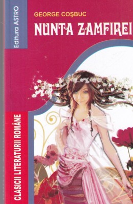 George Cosbuc - Nunta Zamfirei foto