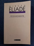 OCEANOGRAFIE DE MIRCEA ELIADE