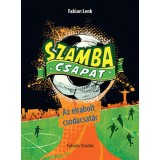 Szamba csapat - Az elrabolt csodacsat&aacute;r - Fabian Lenk