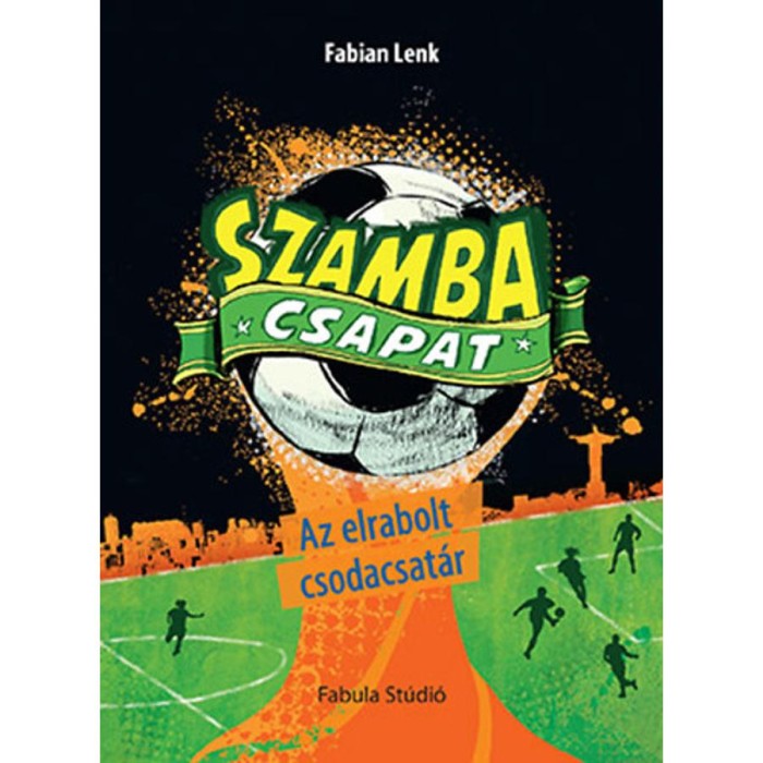 Szamba csapat - Az elrabolt csodacsat&aacute;r - Fabian Lenk
