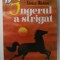 INGERUL A STRIGAT de FANUS NEAGU , 1994