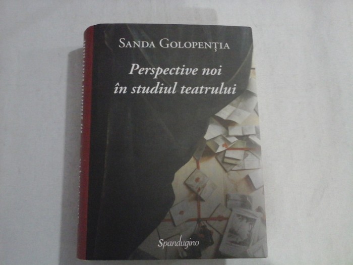 PERSPECTIVE NOI IN STUDIUL TEATRULUI - SANDA GOLOPENTIA