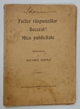 FACTOR RASPUNZATOR , DECORAT ! , MICA PUBLICITATE , monoloage de DOCTORUL URECHIA , 1915