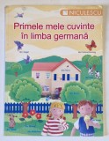 PRIMELE MELE CUVINTE IN LIMBA GERMANA de DIANA SALCEANU&amp;amp,amp,JO LITCHFIELD 2003,*PREZINTA HALOURI DE APA