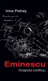 Eminescu inceputul continuu - Școala Ardeleană