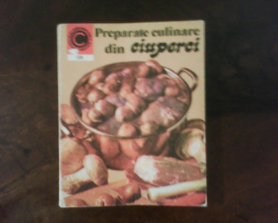 Elena Poleac Preparate culinare din ciuperci, ed. princeps foto