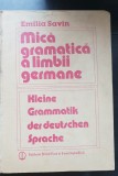 Mică gramatică a limbii germane (Kleine Grammatik der deutschen Sprache) - Emilia Savin