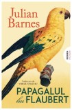 Papagalul lui Flaubert - Paperback brosat - Julian Barnes - Nemira