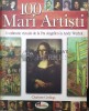 100 mari artisti. O calatorie vizuala de la Fra Angelico la Andy Warhol - 2008 - Charlotte Gerlings (X28), Aramis