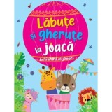 Labute si gherute la joaca. Activitati si jocuri