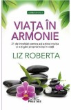 Viata in armonie - Liz Roberta