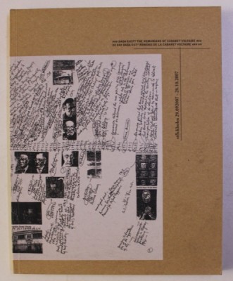 DADA EAST? THE ROMANIANS OF CABARET VOLTAIRE / DADA EST? ROMANII DE LA CABARET VOLTAIRE , 2007 foto