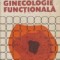 Probleme de ginecologie functionala