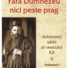 Fara Dumnezeu nici peste prag Vol.1 - Vladimir Dimitrievici