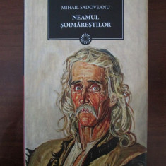 Mihail Sadoveanu - Neamul soimarestilor (2009, editie cartonata)