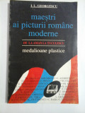 MAESTRI AI PICTURII ROMANE MODERNE - I. L. GEORGESCU