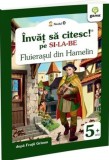 Fluierasul din Hamelin. Invat sa citesc pe silabe, Gama