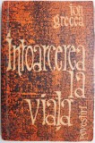 Intoarcerea la viata (Povestiri) &ndash; Ion Grecea