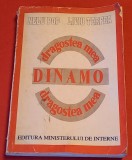 Carte fotbal - &quot;DRAGOSTEA MEA DINAMO&quot;
