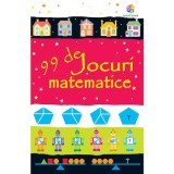 Cumpara ieftin 99 de jocuri matematice - Sarah Khan, Corint Junior