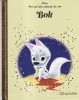 Carte Bolt Disney Povesti Colectia de Aur 2019 Carti Copii Cartonate Romana