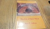 THE LIFE OF SAINT NIKON - Denis F. Sullivan -1987, 314 p.; lb englez si greaca