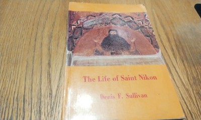 THE LIFE OF SAINT NIKON - Denis F. Sullivan -1987, 314 p.; lb englez si greaca foto