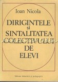 Cumpara ieftin Dirigintele Si Sintalitatea Colectivului De Elevi - Ioan Nicola