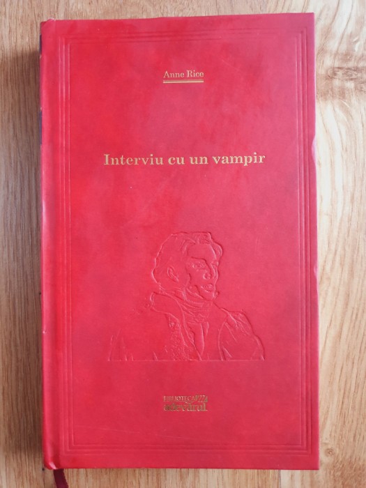 INTERVIU CU UN VAMPIR - Anne Rice (Biblioteca Adevarul)