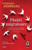 Cumpara ieftin Pasari migratoare/Fernando Aramburu