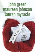 Let It Snow: Three Holiday Romances foto