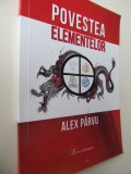 Povestea elementelor - Alex Parvu