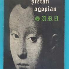 Stefan Agopian – Sara ( prima editie )