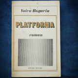 PLATFORMA - VOICU BUGARIU - ROMAN