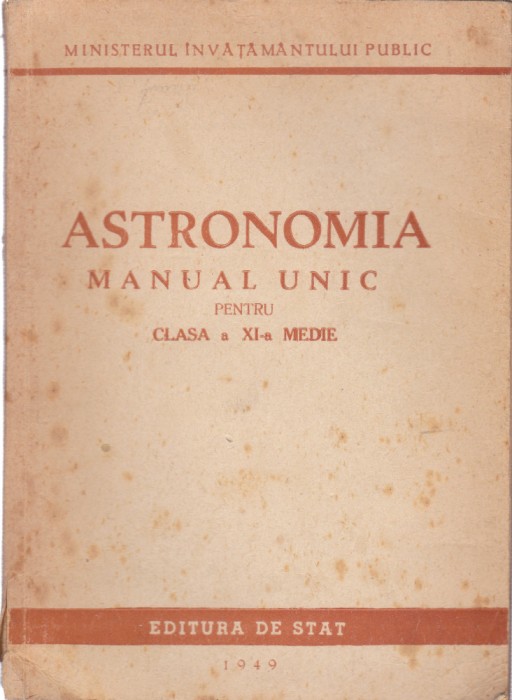 AS - ASTRONOMIA - MANUAL UNIC PENTRU CLASA A XI-A MEDIE