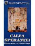 Simon Wiesenthal - Calea sperantei (Editia: 1993)
