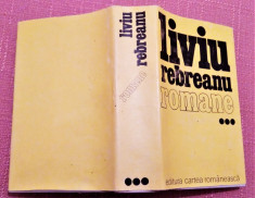 Romane Volumul 3. Editura Cartea Romaneasca, 1986 - Liviu Rebreanu foto