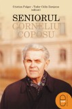 Seniorul Corneliu Coposu (epub) - LibHumanitas
