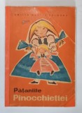 PATANIILE PINOCCHIETTEI de EMILIO MANLIO BOLOGNA , ilustratii de CONSTANTIN NITULESCU , 1965 *ULTIMELE DOUA FILE COLORATE CU CARIOCA