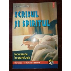 Scrisul si spiritul. Incursiuni in grafologie- Noemi Bomher