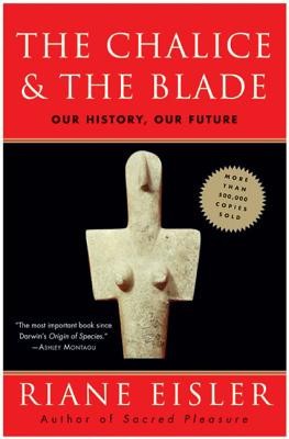 The Chalice and the Blade: Our History, Our Future foto