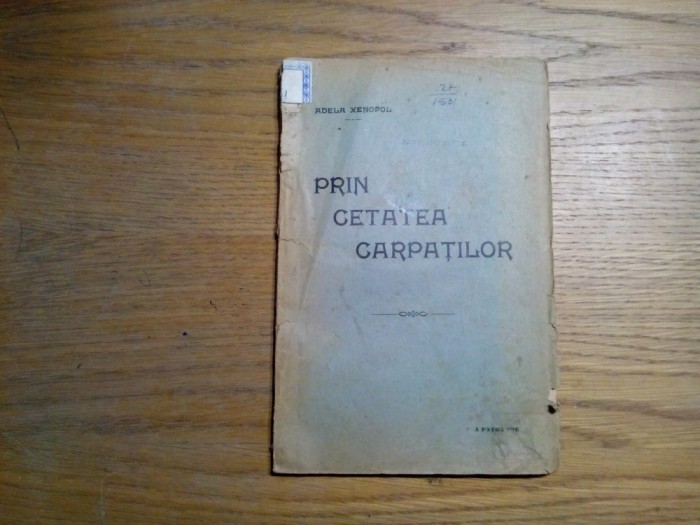 PRIN CETATEA CARPATILOR - Adela Xenopol - cca. 1930, 160 p.