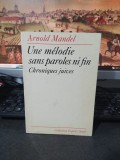Arnold Mandel, Une melodie sans paroles ni fin. Chroniques juives Paris 1993 077