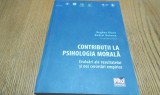 CONTRIBUTII LA PSIHOLOGIA MORALA - Bogdan Olaru, Andrei Holman - 2015, 294 p.