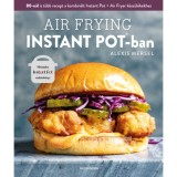 Air Frying Instant Potban - Alexis Mersel
