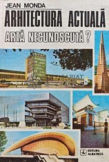 Arhitectura actuala, arta necunoscuta? - 1980 - Jean Monda (XD94)