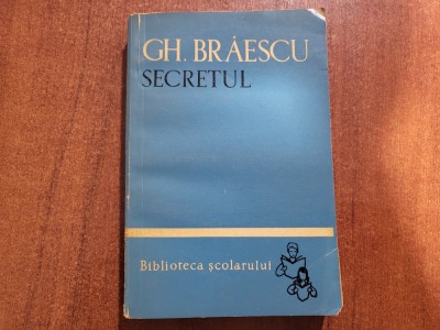 Secretul de Gh.Braescu foto