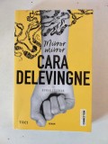 Mirror, Mirror - Cara Delevingne. Traducere de Raluca Furtuna