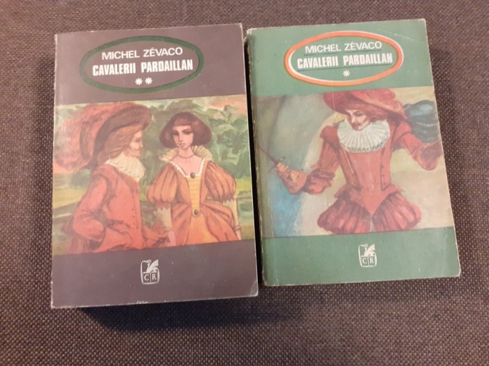 Michel Zevaco - Cavalerii Pardaillan 2 volume